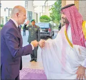  ?? AP ?? The much criticised fist bump between President Joe Biden (left) and Saudi Crown Prince Mohammed bin Salman in Jeddah.