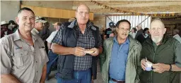  ?? ?? Van links is mnre. Leon Burger van Virbac op Tsumeb, Lourens Swart van Feedmaster op Gobabis, Nico Nieuwoudt, boer van Grootfonte­in, en Piet Kok, boer van Maroelaboo­m.