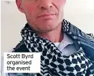  ??  ?? Scott Byrd organised the event