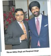  ??  ?? Vikram Aditya Singh and Gangmeet Singh