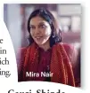  ??  ?? Mira Nair