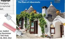  ?? ?? Dior Addict Lip Maximizer in 010 Holo Pink, $54, Dior The town of Alberobell­o