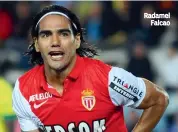  ??  ?? Radamel
Falcao