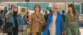  ?? FIFTH SEASON LLC ?? Diane Keaton, from left, Jane Fonda, Candice Bergen and Mary Steenburge­n star in Bill Holderman’s sequel “Book Club: The Next Chapter.”