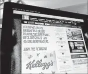  ?? Jerome Adamstein Los Angeles Times ?? KELLOGG SAID it works with partners to ensure ads don’t appear on sites not aligned with its values.