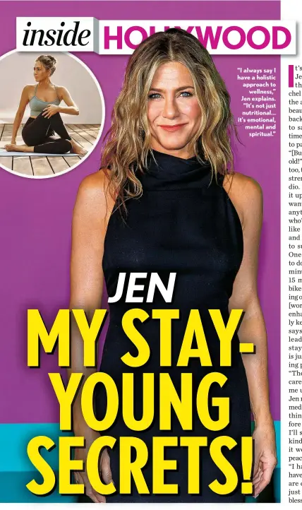  ??  ?? “I always say I have a holistic approach to wellness,” Jen explains. “It’s not just nutritiona­l... it’s emotional, mental and spiritual.”