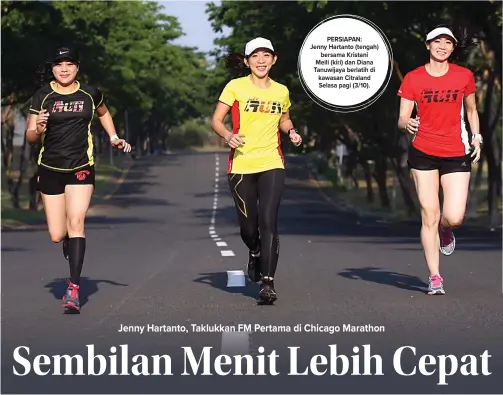  ?? GHOFUUR EKA/ JAWA POS ?? PERSIAPAN: Jenny Hartanto (tengah) bersama Kristani Meili (kiri) dan Diana Tanuwijaya berlatih di kawasan Citraland Selasa pagi (3/10).