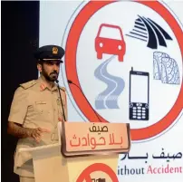  ??  ?? Major-General Mohamed Saif Al Zafeen speaks during the launch of the Summer Without Accidents campaign in Dubai on Wednesday.