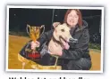  ??  ?? Weblec Jet and handler Angela Langton with the cup on Friday night.