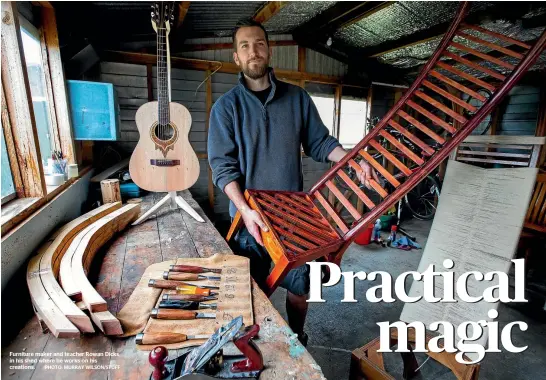  ?? PHOTO: MURRAY WILSON/STUFF ?? Furniture maker and teacher Rowan Dicks in his shed where he works on his creations.