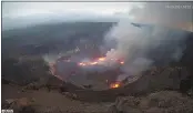  ?? USGS ?? A view of an eruption that has begun in the Halemaumau crater at the summit of Hawaii’s Kilauea volcano on Wednesday.