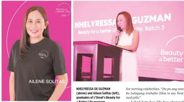  ?? ?? NHELYRESSA DE GUZMAN (above) and Aileen Solitas (left), graduates of L’Oreal’s Beauty for a Better Life program.