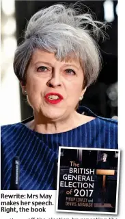  ??  ?? Rewrite: Mrs May makes her speech. Right, the book