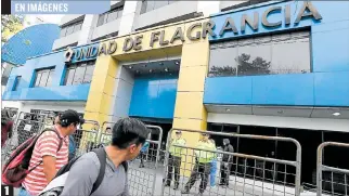  ?? RENÉ FRAGA / ÉDGAR ROMERO / EXPRESO ?? 1. Servicio. La Unidad de Flagrancia de Quito siguió trabajando, resguardad­a por la Policía.