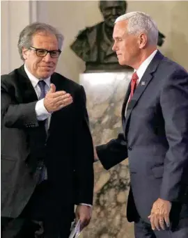  ??  ?? El secretario general de la OEA, Luis Almagro y Mike Pence, en la OEA.