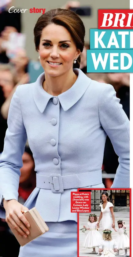  ??  ?? Pippa at Kate’s wedding, with (from left) wee Grace van Cutsem, Lady Louise Windsor and Eliza Lopes.