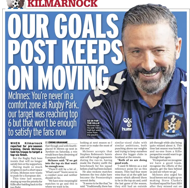  ?? ?? GO IN FOR THE KILLIE Mcinnes has his side riding high but wants more from the players