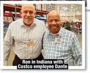  ?? ?? Ron in Indiana with Costco employee Dante