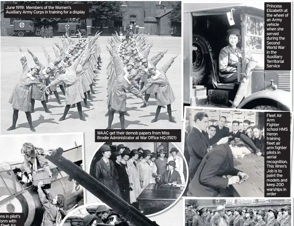  ??  ?? June 1919: Members of the Women’s Auxiliary Army Corps in training for a display Princess Elizabeth at the wheel of an Army vehicle when she served during the Second World War in the Auxiliary Territoria­l Service