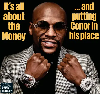  ??  ?? Show time: Mega-rich Mayweather loves to flaunt his fabulous collection of bling PICTURE EXCLUSIVE: KEVIN QUIGLEY