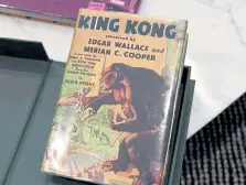  ?? Photos by Andy Cross, The Denver Post ?? A first edition, original copy of the book “King Kong.”
