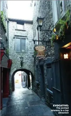  ??  ?? evocative:
The arched laneway is a top
attraction