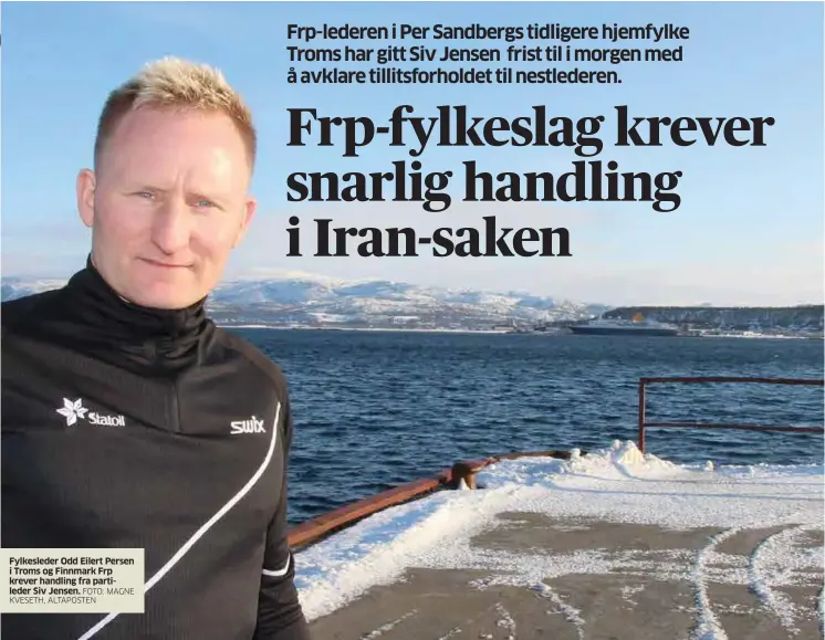  ?? FOTO: MAGNE KVESETH, ALTAPOSTEN ?? Fylkeslede­r Odd Eilert Persen i Troms og Finnmark Frp krever handling fra partileder Siv Jensen.