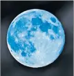  ??  ?? Blue knew? The phrase ‘blue Moon’ refers to the effect of volcanic eruptions