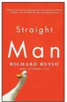  ??  ?? “Straight Man” by Richard Russo