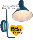  ??  ?? truman wall light in blue, £39, Made.com