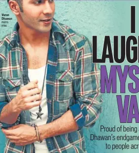  ?? PHOTO: HTBS ?? Varun Dhawan