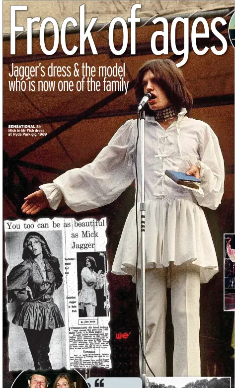  ?? ?? SENSATIONA­L Sir Mick in Mr Fish dress at Hyde Park gig, 1969