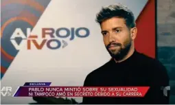  ?? CAPTURA ?? Pablo dice que su vida no cambió desde que anunció que es gay.