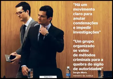  ??  ?? NA NUVEM O ministro Sergio Moro saiu-se bem na sabatina do Senado na quarta-feira 19. Deltan Dallagnol (ao lado) comemorou