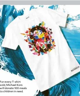  ??  ?? For every T-shirt sold, Michael Kors will donate 100 meals to children in need.