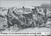  ?? PIC: AFP ?? Wreckage of a car destroyed during the car bomb attack.