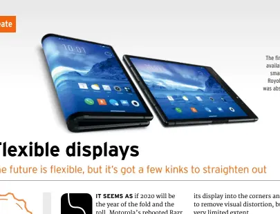  ??  ?? The first commercial­ly available folding OLED smartphone was the Royole FlexPai, and it was absolutely terrible.