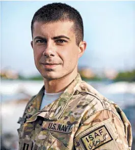  ?? PETE BUTTIGIEG PRESIDENTI­AL CAMPAIGN ?? Pete Buttigieg volunteere­d for military service and did a seven-month tour in Afghanista­n.