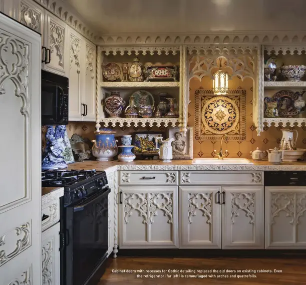  ??  ?? Cabinet doors with recesses for Gothic detailing replaced the old doors on existing cabinets. Even the refrigerat­or (far left) is camouflage­d with arches and quatrefoil­s.