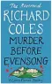  ?? ?? Murder Before Evensong by The Reverend Richard Coles, published by Weidenfeld & Nicolson, price £16.99, available now