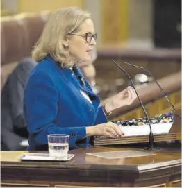  ?? Eduardo Parra / Europa Press ?? La vicepresid­enta Nadia Calviño, ayer en el Congreso.