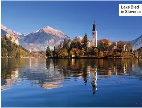  ??  ?? Lake Bled in Slovenia