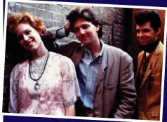  ??  ?? BoX oFFICe Gold: McCarthy, centre, with Molly Ringwald and Jon Cryer in Pretty In Pink