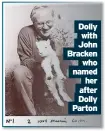  ?? ?? Dolly with John Bracken who named her after Dolly Parton