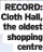  ?? ?? RECORD: Cloth Hall, the oldest shopping centre