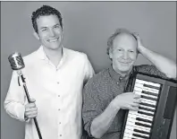  ?? SUBMITTED PHOTO ?? Patrick Ledwell, left, and Mark Haines are excited about their all-new Island Summer Review which returns to Harmony House Theatre in Hunter River on July 5.