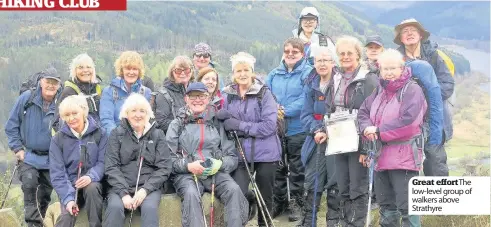  ??  ?? Great effortThe low-level group of walkers above Strathyre