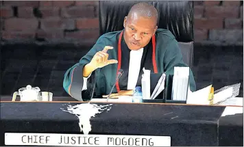  ??  ?? FAIR ARBITER: Concourt Justice Mogoeng is the epitome of legal (and civil) probity.