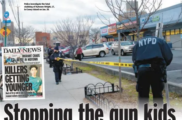  ?? ?? Police investigat­e the fatal stabbing of Nyheem Wright, 17, in Coney Island on Jan. 20.