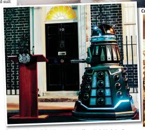  ??  ?? Brextermin­ate: A Dalek outside No10 10 and, d right, i ht J John h B Barrowman returns as Captain Jack